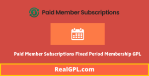 Paid Member Subscriptions Fixed Period Membership GPL