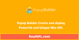 Popup Builder Create and deploy Powerful and Unique Wor GPL