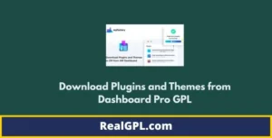 Download Plugins and Themes from Dashboard Pro GPL