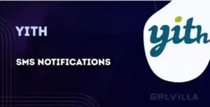 YITH WooCommerce SMS Notifications Premium GPL