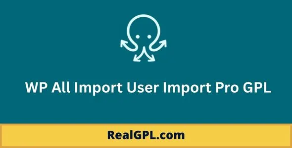 WP All Import User Import Pro GPL WP All Import User Import Pro GPL