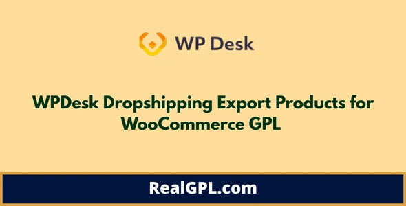 WPDesk Dropshipping Export Products for WooCommerce GPL