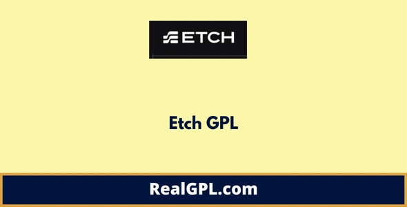 Etch GPL Etch GPL