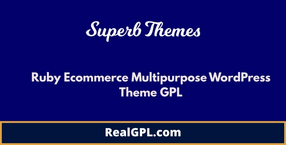 Ruby Ecommerce Multipurpose WordPress Theme GPL