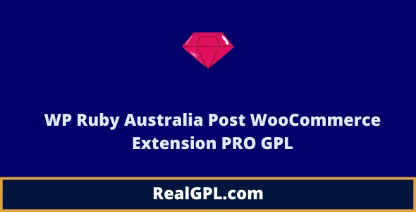 WP Ruby Australia Post WooCommerce Extension PRO GPL