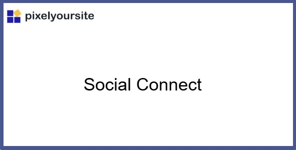 Social Connect by PixelYourSite GPL