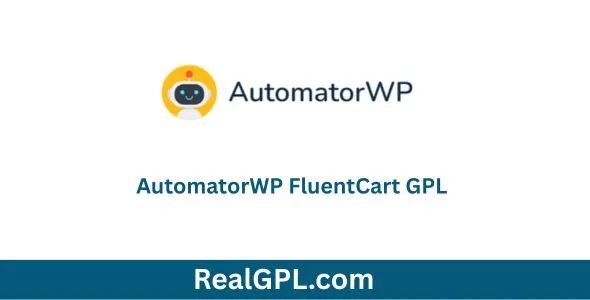 AutomatorWP FluentCart GPL AutomatorWP FluentCart GPL